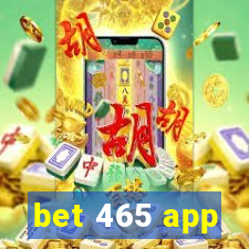 bet 465 app